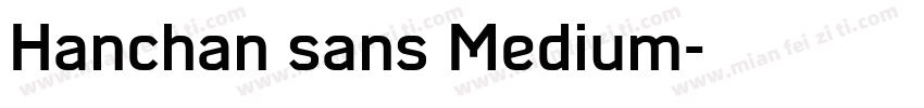 Hanchan sans Medium字体转换